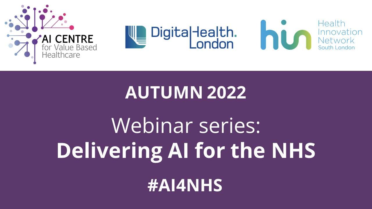 Webinar Series: Delivering AI for the NHS
